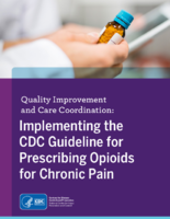 Quality improvement and care coordination  implementing the CDC guideline for prescribing opioids for chronic pain