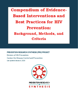 Compendium of Evidence Based Interventions and Best Practices for HIV Prevention Background Methods and Criteria