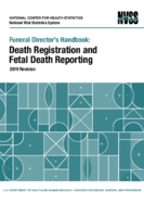 Funeral Directors Handbook on Death Registration and Fetal Death Reporting 2019 Revision