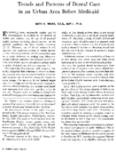 Trends and patterns of dental care in an urban area before medicaid