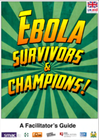 Ebola Survivors and Champions A Facilitators Guide