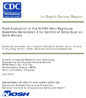 InDepth Survey Report Field Evaluation of the NIOSH MiniBaghouse Assembly Generation 3 for Control of Silica Dust on Sand Movers