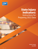 State Injury Indicators  Instructions for Preparing 2022 Data