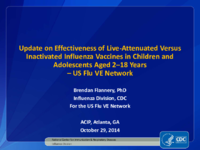 Update on effectiveness of liveattenuated versus inactivated influenza vaccines in children and adolescents aged 218 years   US Flu VE Network