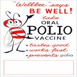 Wellbee says BE WELL take oral polio vaccine