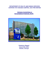 Advisory Committee on Immunization Practices ACIP summary report  June 2425 2015 Atlanta Georgia