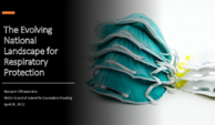 The Evolving national landscape for respiratory protection