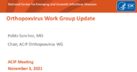 Orthopoxvirus Work Group update