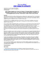 CDC updates guidance for travel and testing of pregnant women and women of reproductive age for Zika virus infection related to the ongoing investigation of local mosquitoborne Zika virus transmission in MiamiDade County Florida