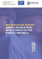 BIOBEHAVIOR SURVEY AMONG PEOPLE WHO INJECT DRUGS IN THE KYRGYZ REPUBLIC