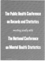 The Public Health Conference on Records and Stutistics meeting jointly with the National Conference on Mental Health Statistics