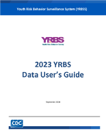 Youth Risk Behavior Survey YRBS 2023 YRBS Data Users Guide