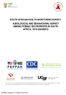SOUTH AFRICAN HEALTH MONITORING SURVEYA BIOLOGICAL AND BEHAVIOURAL SURVEY AMONG FEMALE SEX WORKERS IN SOUTH AFRICA 2018 SAHMS2