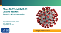 PfizerBioNTech COVID19 vaccine booster benefitsrisk discussion