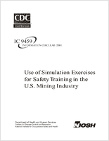 Information Circular 9459 Use of Simulation Exercises for Safety Training in the US Mining Industry