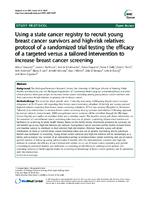 Using a state cancer registry to recruit young breast cancer survivors and highrisk relatives protocol of a randomized trial testing the efficacy of a targeted versus a tailored intervention to increase breast cancer screening