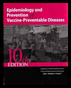 Epidemiology and Prevention of VaccinePreventable Diseases 10th Edition February 2007