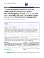 Analysis of fiveyear trends in selfreported language preference and issues of item nonresponse among Hispanic persons in a large crosssectional health survey implications for the measurement of an ethnic minority population