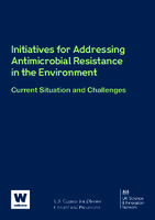 Initiatives for addressing antimicrobial resistance in the environment  current situation and challenges
