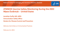 JYNNEOS vaccine safety monitoring during the 2022 Mpox outbreak  United States