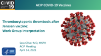 Thrombocytopenic thrombosis after Janssen vaccine  Work Group interpretation