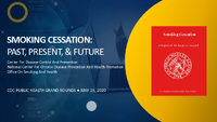Smoking Cessation Past Present and Future CDC Public Health Grand Rounds May 19 2020