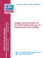 Design and Operation of the 2010 National Survey of Residential Care Facilities