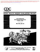 Health Hazard Evaluation Report HETA 9800522820 MD Anderson Cancer Center Houston Texas