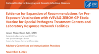 Evidence for expansion of recommendations for preexposure vaccination with rVSVGZEBOVGP Ebola vaccine for special pathogens treatment centers and Laboratory Response Network facilities