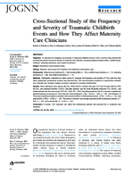 CrossSectional Study of the Frequency and Severity of Traumatic Childbirth Events and How They Affect Maternity Care Clinicians