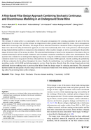 A RiskBased Pillar Design Approach Combining Stochastic Continuous and Discontinuous Modeling in an Underground Stone Mine