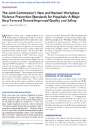 The Joint Commissions new and revised workplace violence prevention standards for hospitals a major step forward toward improved quality and safety