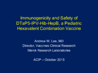Immunogenicity and safety of DTaP5IPVHibHepB a pediatric hexavalent combination vaccine