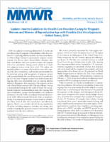 Update  Interim Guidelines for Health Care Providers Caring for Pregnant Women and Women of Reproductive Age with Possible Zika Virus Exposure  United States 2016