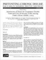 Awareness of DirecttoConsumer Genetic Tests and Use of Genetic Tests Among Puerto Rican Adults 2009