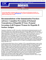 Recommendations of the Immunization Practices Advisory Committee Prevention of Perinatal Transmission of Hepatitis B Virus Prenatal Screening of all Pregnant Women for Hepatitis B Surface Antigen