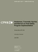 Heatwaves Traumatic Injuries and Barriers to Heat Safety Program Implementation