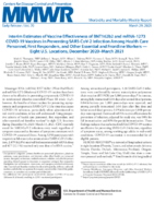 Interim Estimates of Vaccine Effectiveness of BNT162b2 and MRNA1273 COVID19 Vaccines in Preventing SARSCoV2 Infection Among Health Care Personnel First Responders and Other Essential and Frontline Workers  Eight US Locations December 2020March 2021
