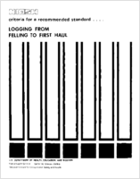 Criteria for a Recommended Standard Logging from Felling to First Haul 1976