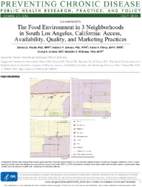 The Food Environment in 3 Neighborhoods in South Los Angeles California Access Availability Quality and Marketing Practices
