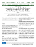 Association Between the Built Environment in School Neighborhoods With Physical Activity Among New York City Children 2012