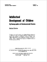 Intellectual Development of Children by Demographic and Socioeconomic Factors United States 1971