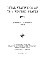 Vital Statistics of the United States 1961 Volume IIMortality Part A