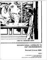 Criteria for a Recommended Standard Occupational Exposure to Hot Environments Revised Criteria 1986