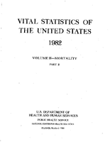 Vital Statistics of the United States 1982 Volume IIMortality Part B
