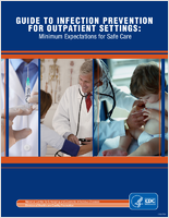 Guide to Infection Prevention for Outpatient Settings Minimum Expectations for Safe Care 2011