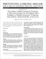 The Latino Health Insurance Program A Pilot Intervention for Enrolling Latino Families in Health Insurance Programs East Boston Massachusetts 20062007
