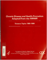 Chronic Disease and Health Promotion Adapted From the MMWR Tobacco Topics 19901999