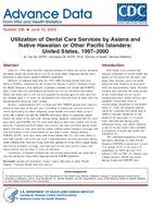 Utilization of Dental Care Services by Asians and Native Hawaiian or Other Pacific Islanders United States 19972000