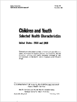 Children and youth selected health characteristics United States 1958 and 1968
